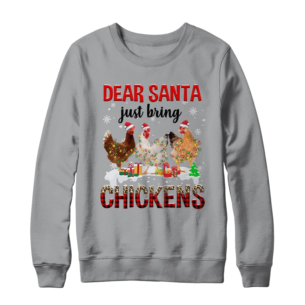 Dear Santa Just Bring Chickens Christmas Chicken Lovers Xmas Shirt & Sweatshirt | siriusteestore