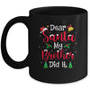 Dear Santa My Brother Did It Naughty Christmas Xmas Mug | siriusteestore