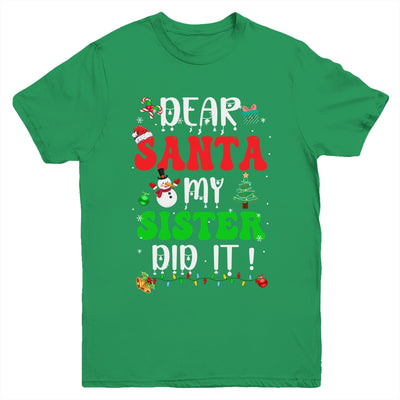 Dear Santa My Sister Did It For Matching Christmas Groovy Youth Shirt | siriusteestore
