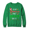 Dear Santa My Sister Did It Funny Christmas Family Xmas Shirt & Sweatshirt | siriusteestore