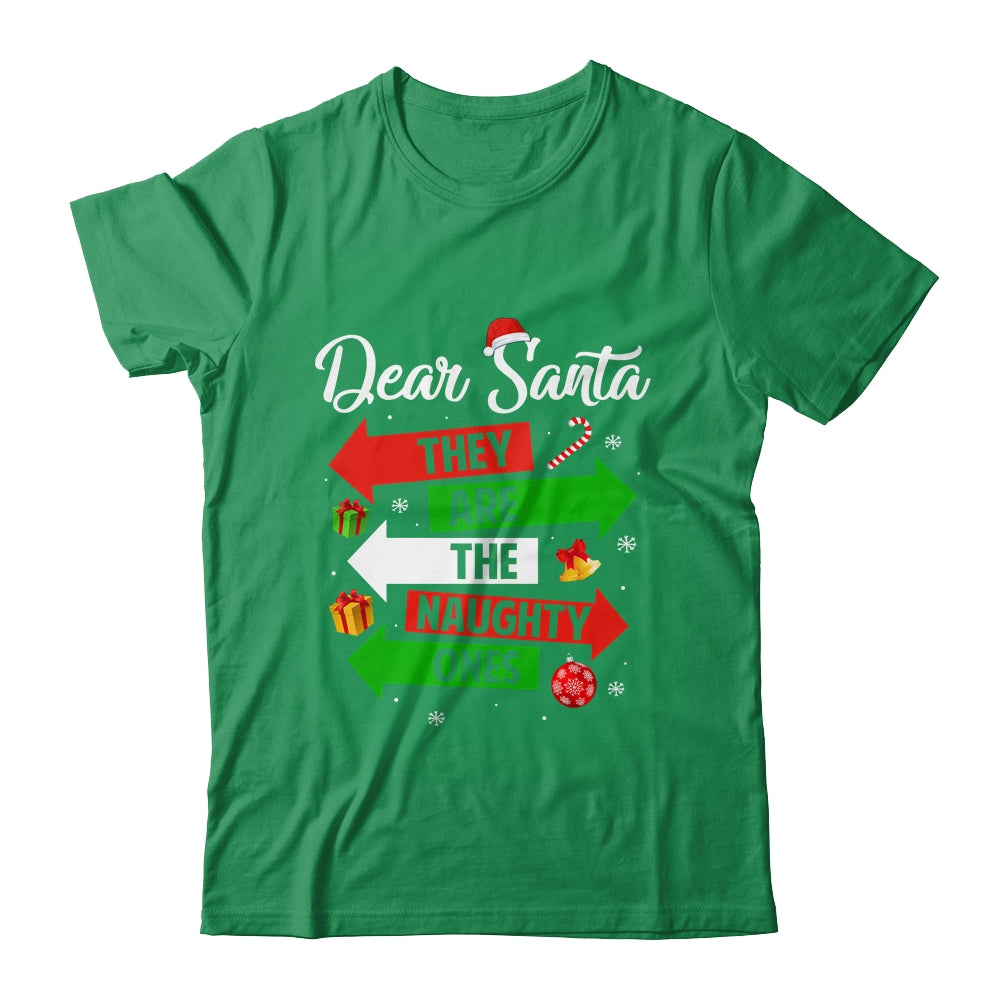 Dear Santa They Are The Naughty Ones Christmas Xmas Shirt & Sweatshirt | siriusteestore