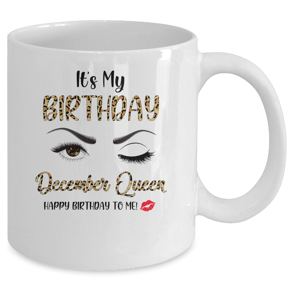 December Birthday Leopard It's My Birthday December Queen Mug | siriusteestore