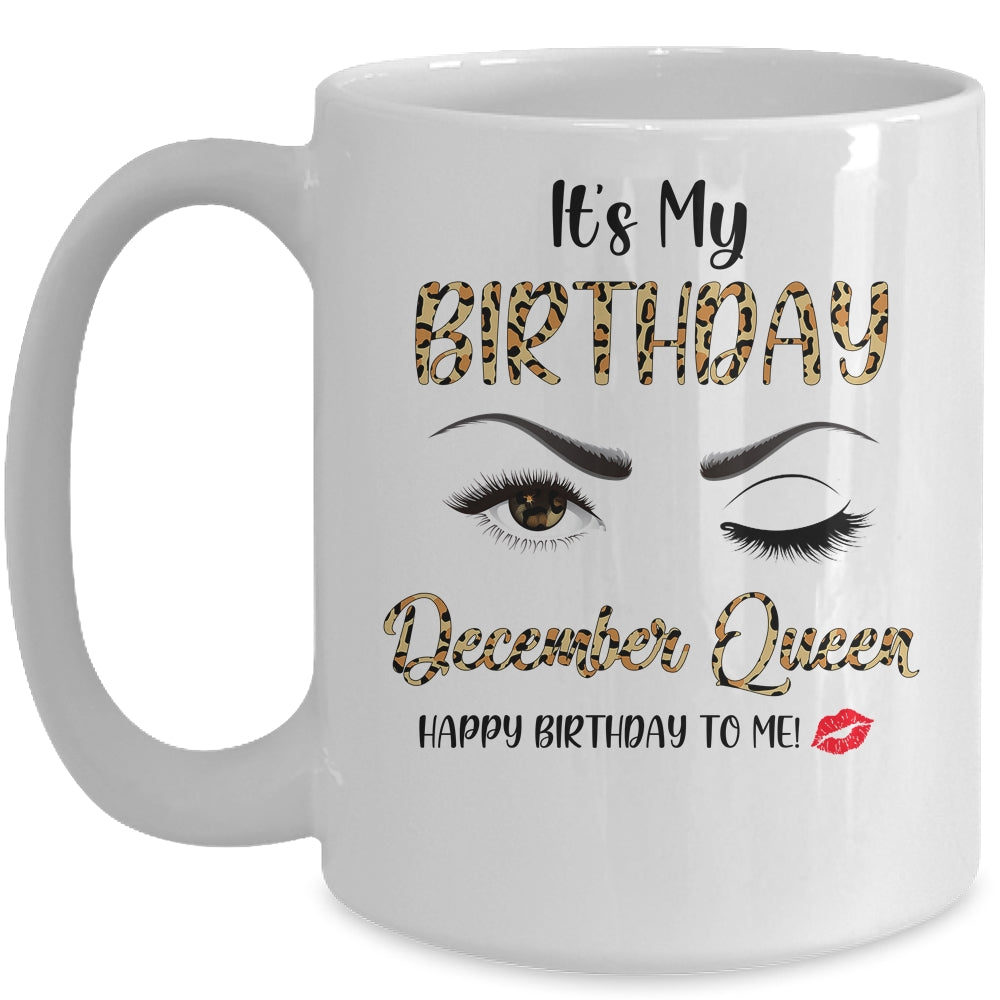 December Birthday Leopard It's My Birthday December Queen Mug | siriusteestore