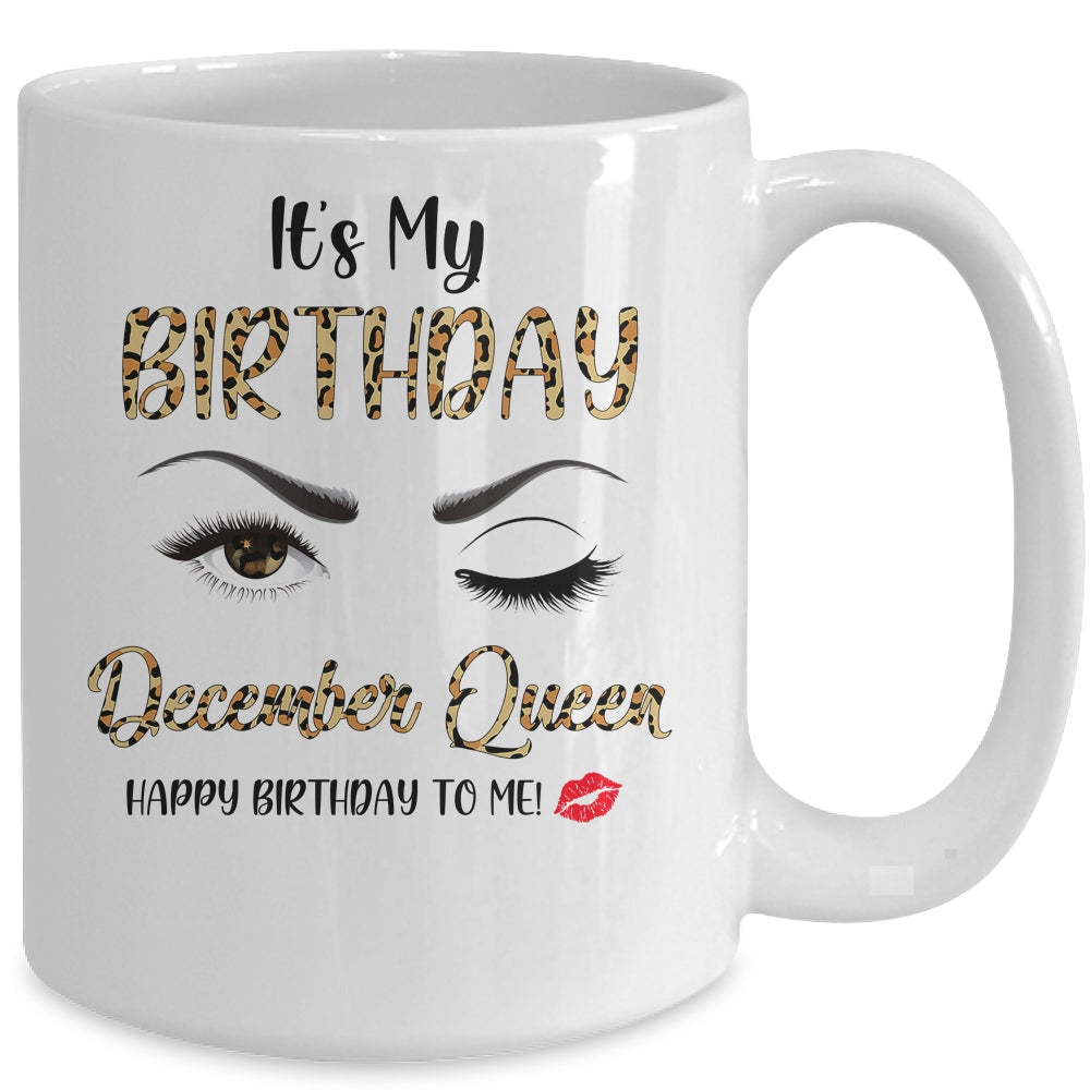 December Birthday Leopard It's My Birthday December Queen Mug | siriusteestore