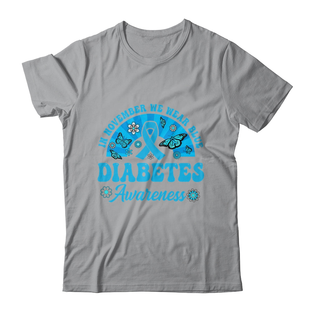 Diabetes Awareness In November We Wear Blue Groovy Shirt & Hoodie | siriusteestore
