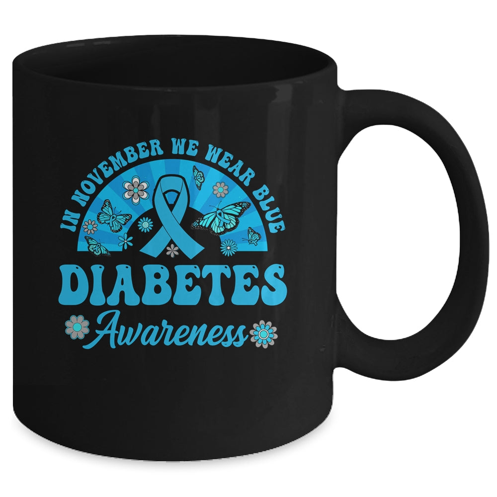 Diabetes Awareness In November We Wear Blue Groovy Mug | siriusteestore