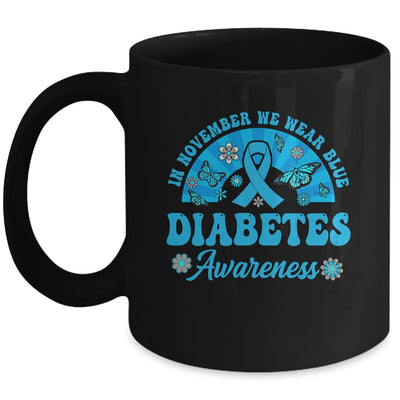 Diabetes Awareness In November We Wear Blue Groovy Mug | siriusteestore