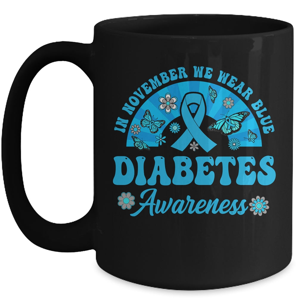 Diabetes Awareness In November We Wear Blue Groovy Mug | siriusteestore