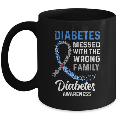 Diabetes Awareness Messed With The Wrong Family Support Mug | siriusteestore