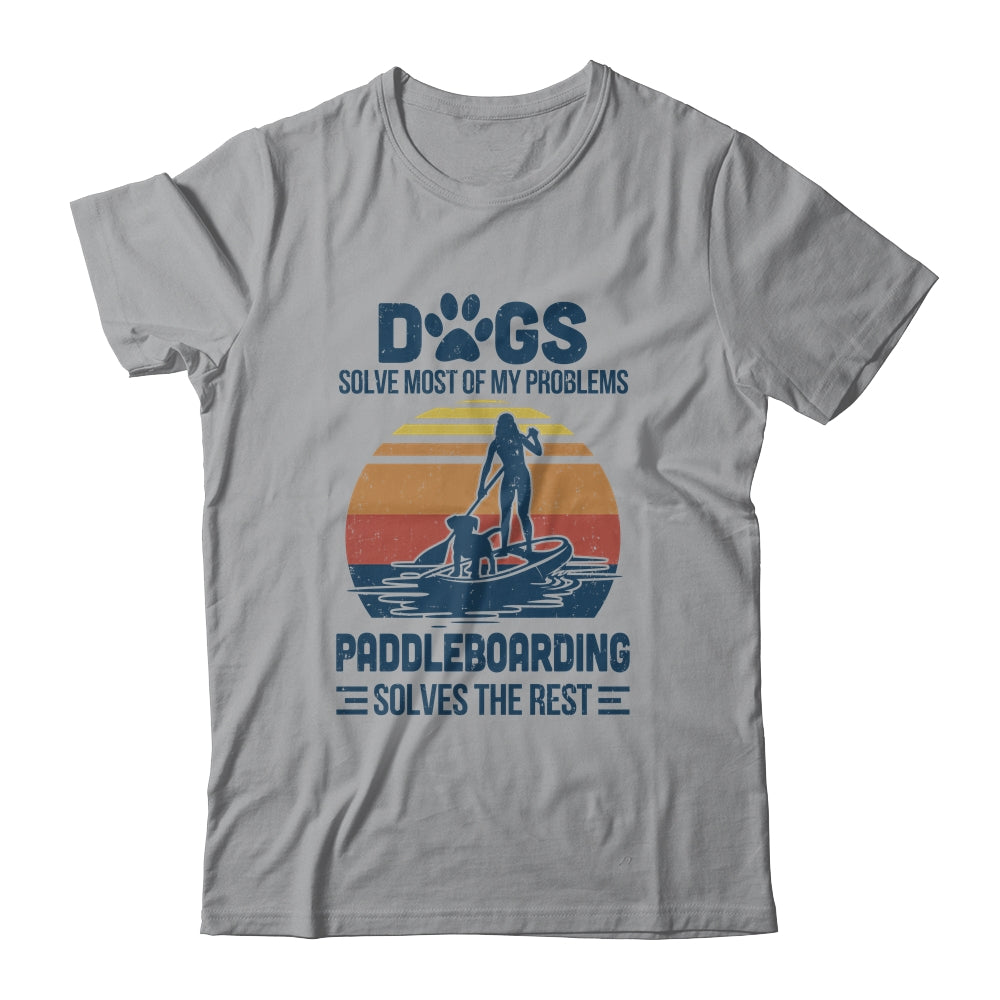 Dogs Solve Most Of My Problemes Paddleboarding Vintage Shirt & Tank Top | siriusteestore