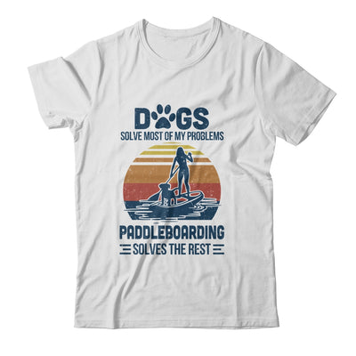 Dogs Solve Most Of My Problemes Paddleboarding Vintage Shirt & Tank Top | siriusteestore