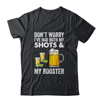 Don't Worry I've Had Both My Shots And Booster Funny Shirt & Tank Top | siriusteestore