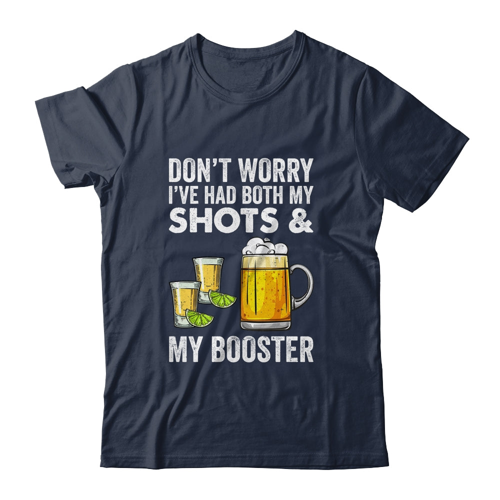 Don't Worry I've Had Both My Shots And Booster Funny Shirt & Tank Top | siriusteestore