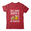 Don't Worry I've Had Both My Shots And Booster Funny Flag Shirt & Tank Top | siriusteestore