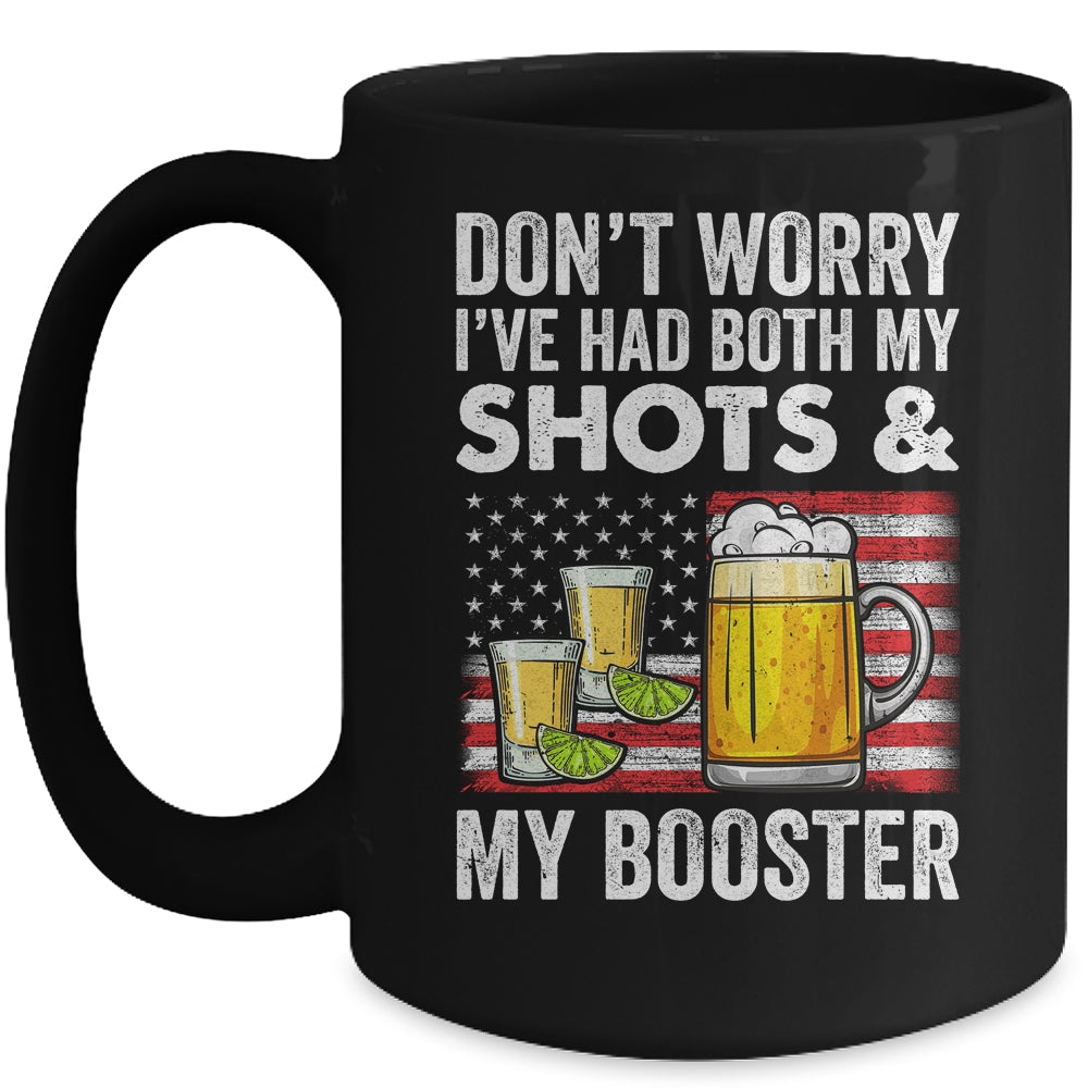 Don't Worry I've Had Both My Shots And Booster Funny Flag Mug | siriusteestore