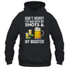 Don't Worry I've Had Both My Shots And Booster Funny Shirt & Tank Top | siriusteestore