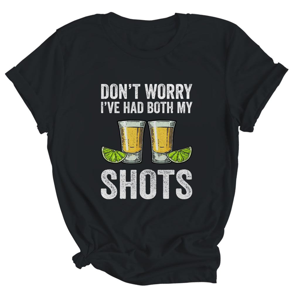 Don't Worry I've Had Both My Shots Funny Vaccination Tequila Shirt & Tank Top | siriusteestore