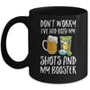 Dont Worry I've Had Both My Shots And Booster Mug | siriusteestore