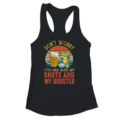 Dont Worry I've Had Both My Shots And Booster Vintage Shirt & Tank Top | siriusteestore