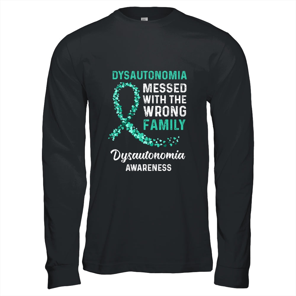 Dysautonomia Awareness Messed With The Wrong Family Support Shirt & Hoodie | siriusteestore