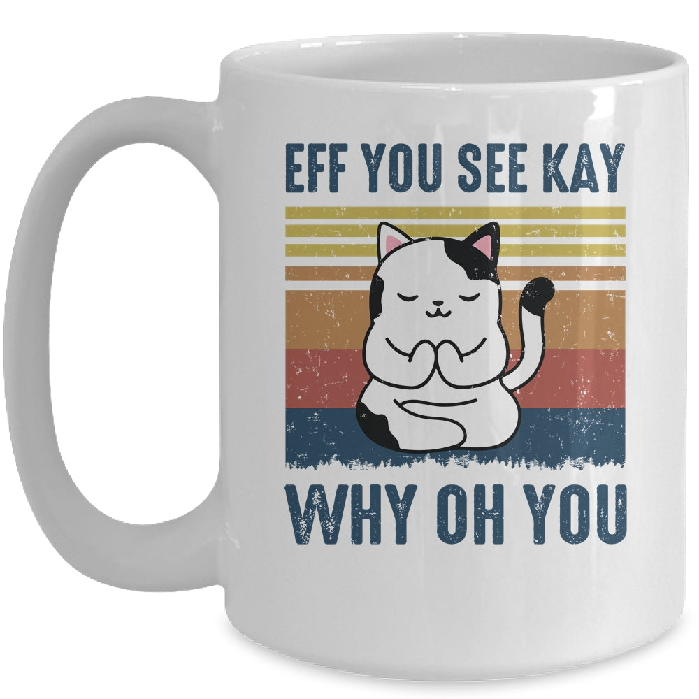 EFF You See Kay Why Oh You Cat Yoga Retro Vintage Mug | siriusteestore