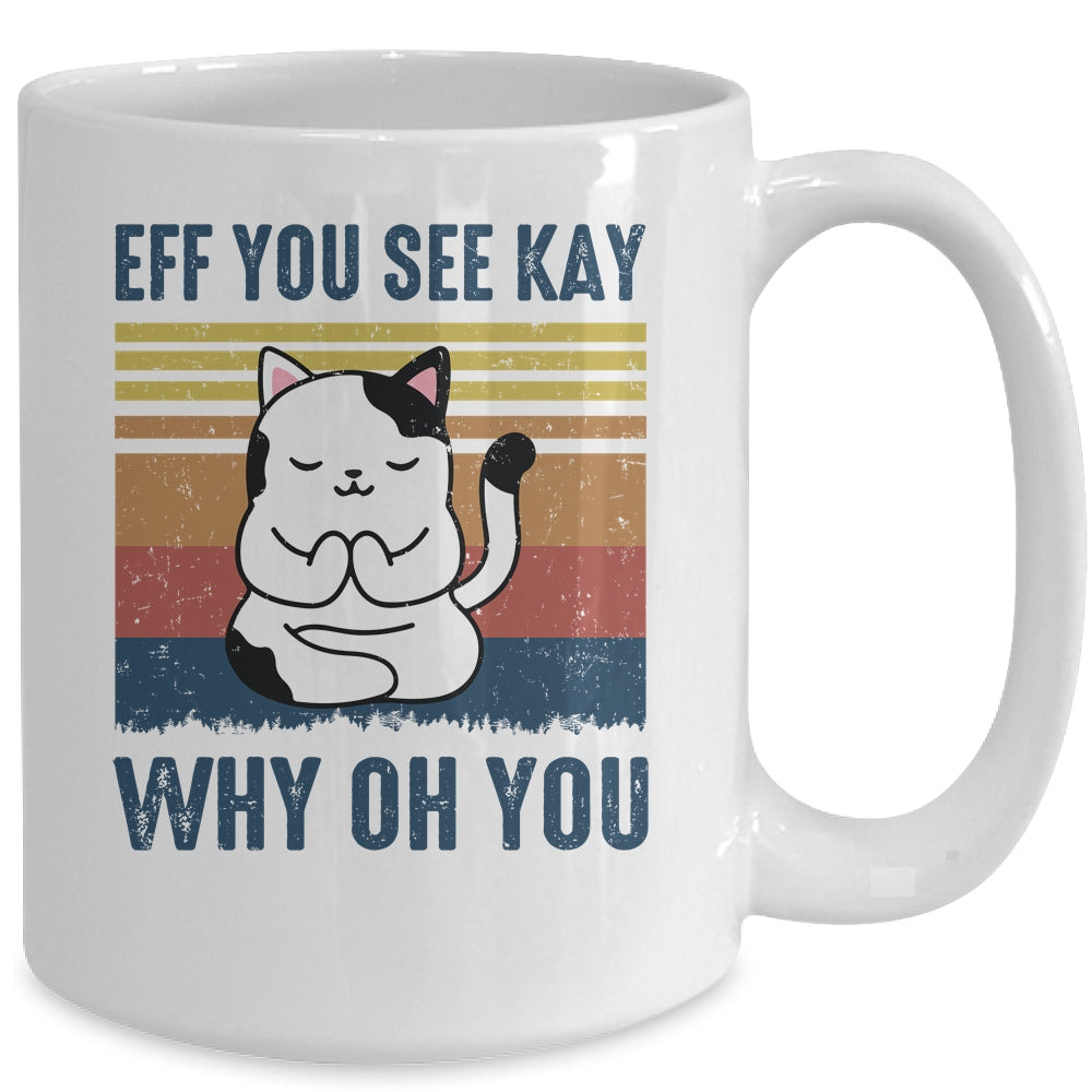 EFF You See Kay Why Oh You Cat Yoga Retro Vintage Mug | siriusteestore