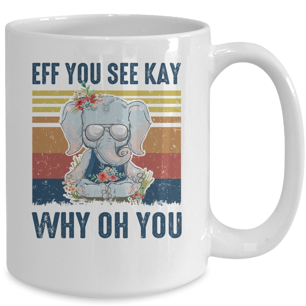 EFF You See Kay Why Oh You Elephant Yoga Vintage Mug | siriusteestore