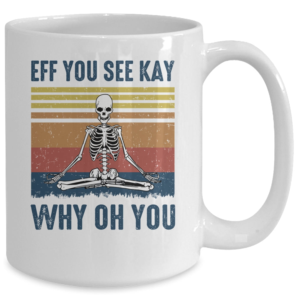EFF You See Kay Why Oh You Skeleton Retro Vintage Mug | siriusteestore