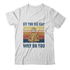 EFF You See Kay Why Oh You Sloth Yoga Retro Vintage Shirt & Tank Top | siriusteestore