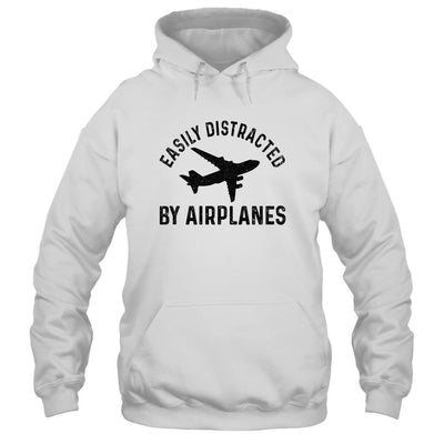 Easily Distracted By Airplanes Funny Pilot Flying Shirt & Hoodie | Siriustee.com