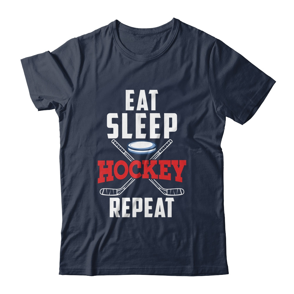 Eat Sleep Hockey Repeat For Hockey Player Shirt & Hoodie | siriusteestore