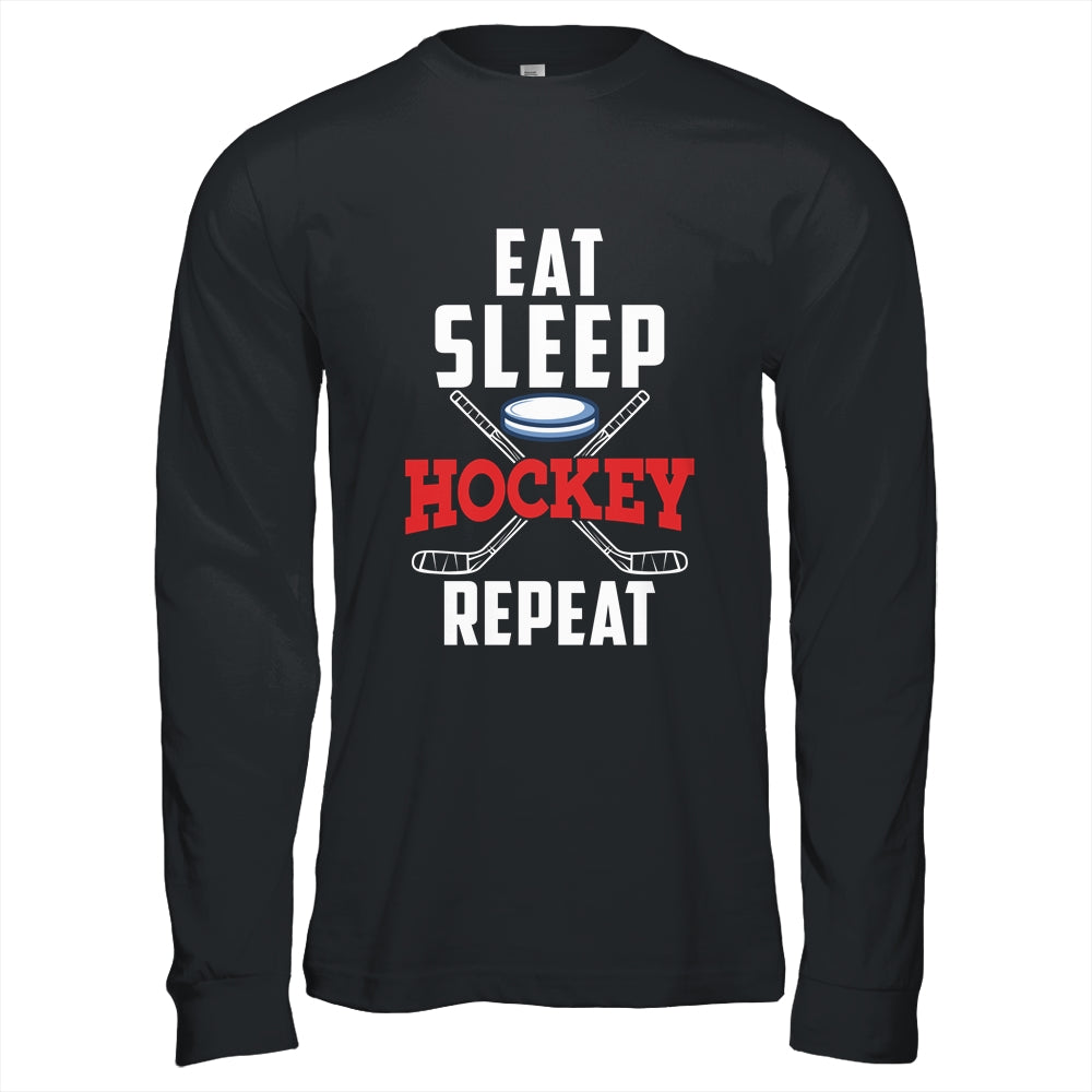 Eat Sleep Hockey Repeat For Hockey Player Shirt & Hoodie | siriusteestore