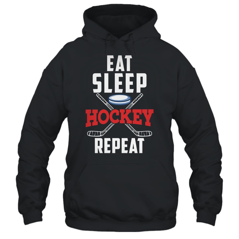 Eat Sleep Hockey Repeat For Hockey Player Shirt & Hoodie | siriusteestore