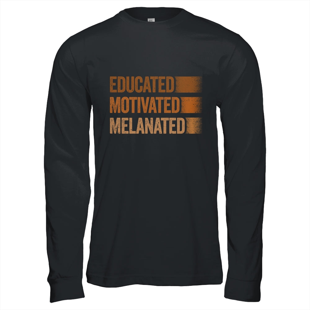 Educated Motivated Melanated Black History African Pride Shirt & Hoodie | siriusteestore