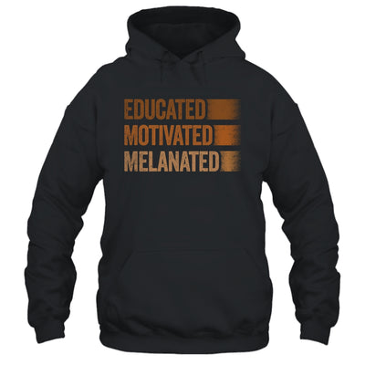 Educated Motivated Melanated Black History African Pride Shirt & Hoodie | siriusteestore