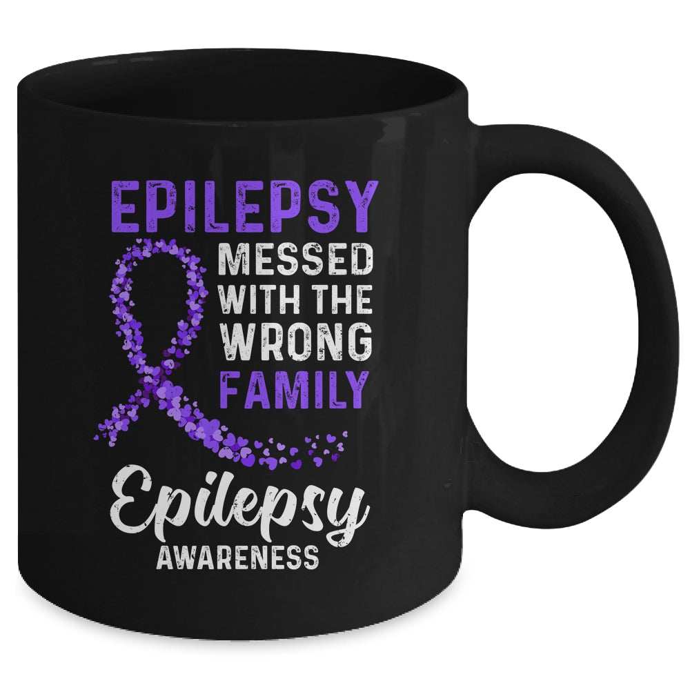 Epilepsy Awareness Messed With The Wrong Family Support Mug | siriusteestore