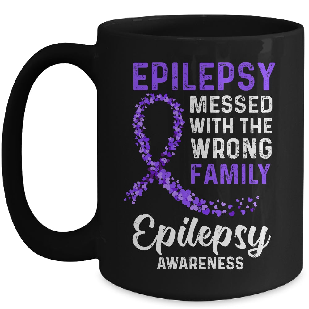 Epilepsy Awareness Messed With The Wrong Family Support Mug | siriusteestore
