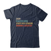 Every Disaster Movie Starts With Someone Ignoring Scientist Shirt & Hoodie | siriusteestore