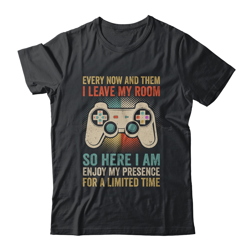 Every Now And Then I Leave My Room Funny Gaming Gamer Retro Shirt & Hoodie | siriusteestore