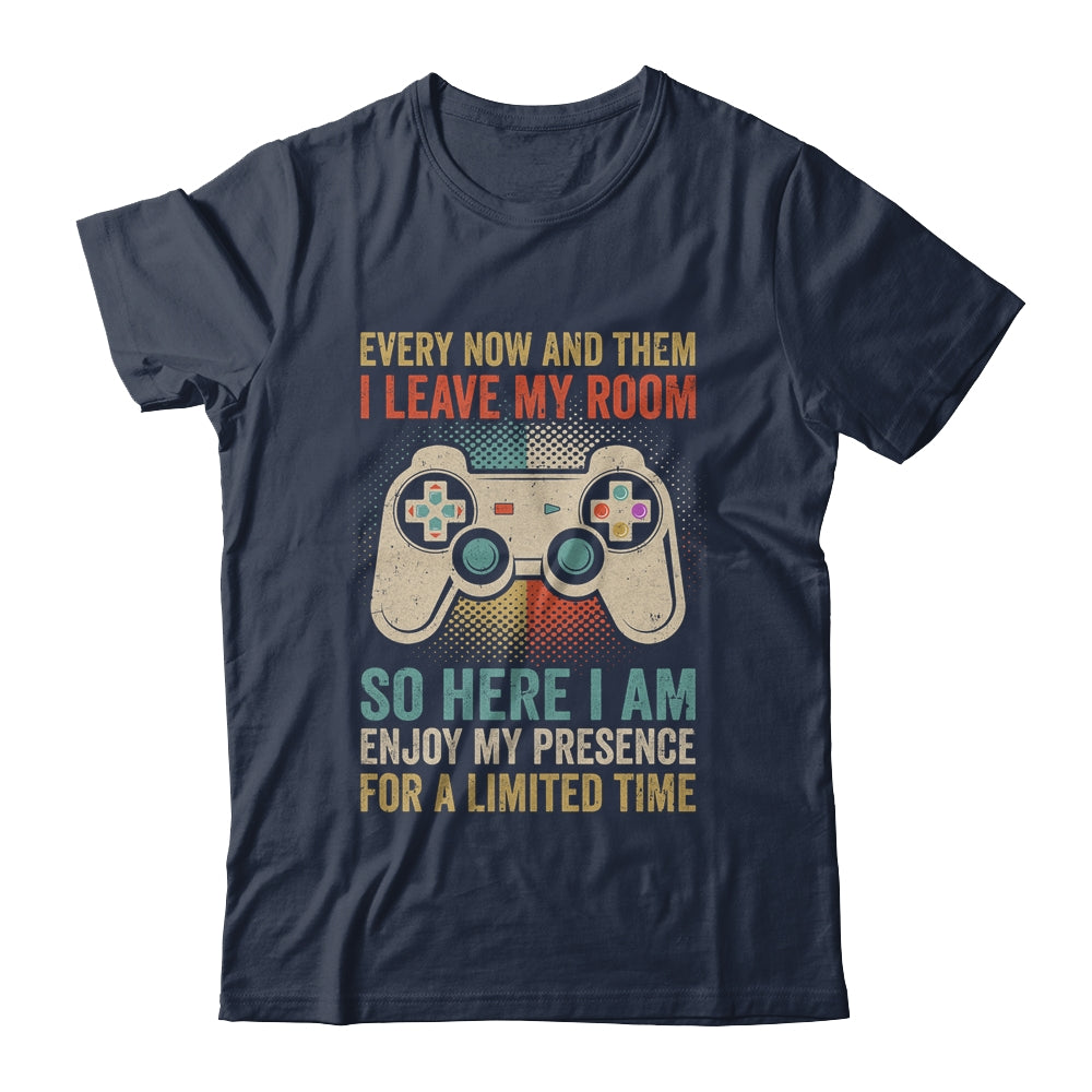 Every Now And Then I Leave My Room Funny Gaming Gamer Retro Shirt & Hoodie | siriusteestore