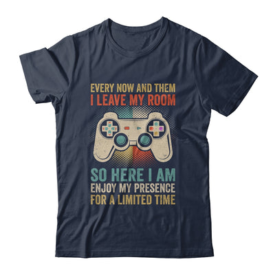 Every Now And Then I Leave My Room Funny Gaming Gamer Retro Shirt & Hoodie | siriusteestore