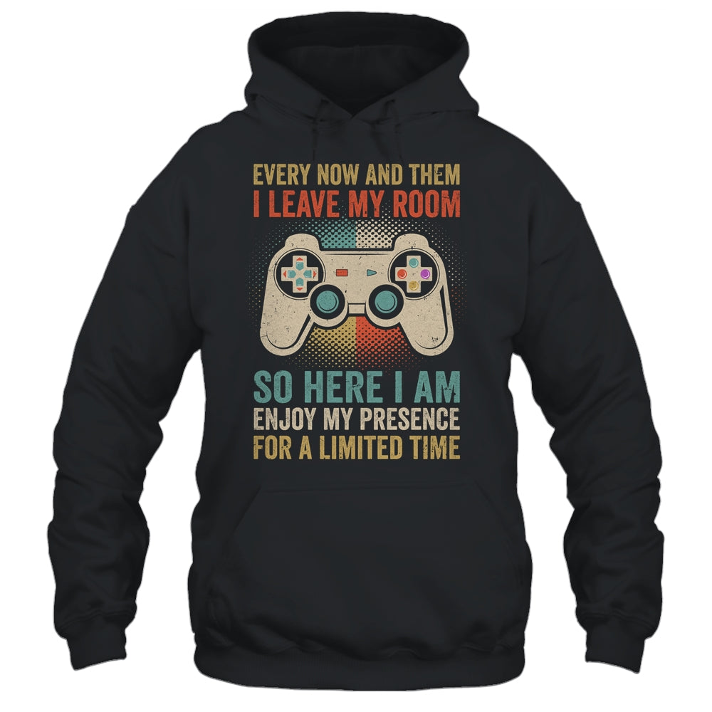 Every Now And Then I Leave My Room Funny Gaming Gamer Retro Shirt & Hoodie | siriusteestore
