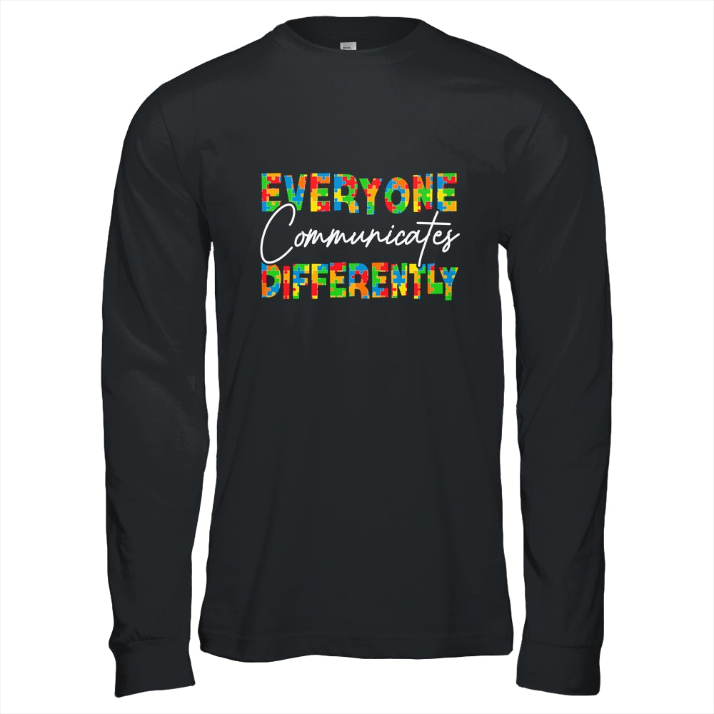 Everyone Communicates Differently Autism Special Ed Teacher Shirt & Hoodie | siriusteestore