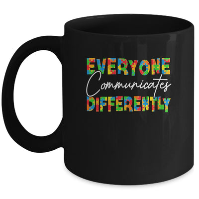 Everyone Communicates Differently Autism Special Ed Teacher Mug | siriusteestore