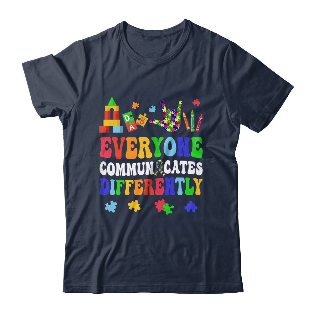 Everyone Communicates Differently Special Education Autism Shirt & Hoodie | siriusteestore