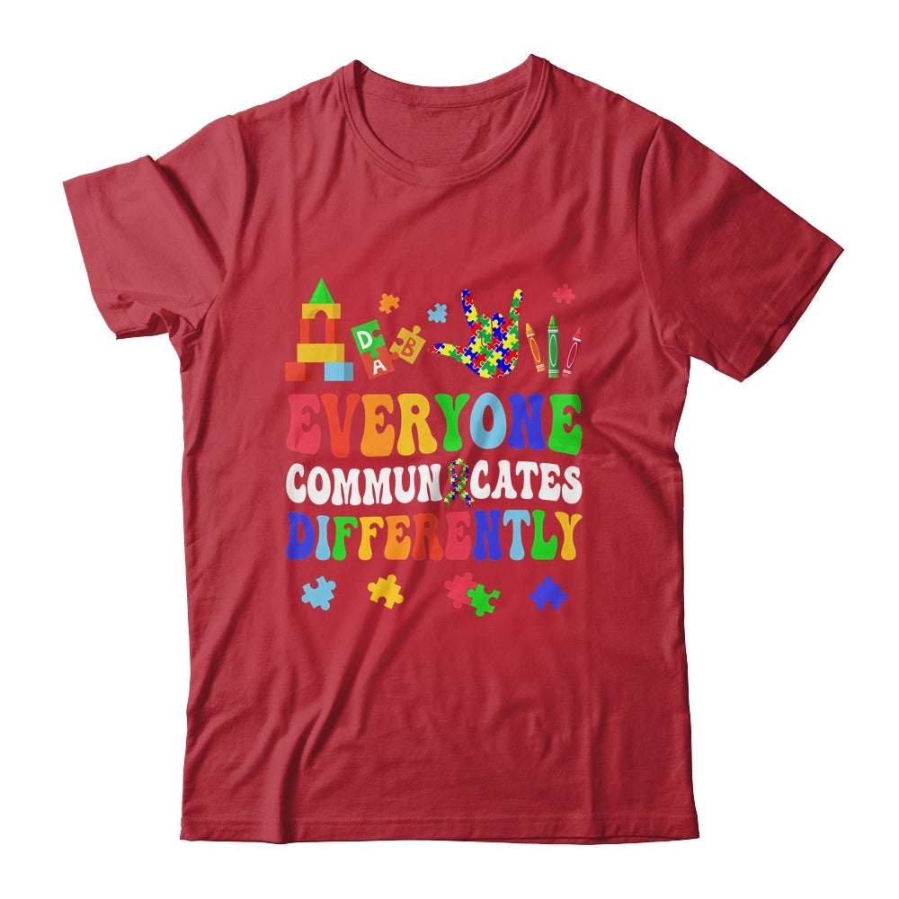 Everyone Communicates Differently Special Education Autism Shirt & Hoodie | siriusteestore