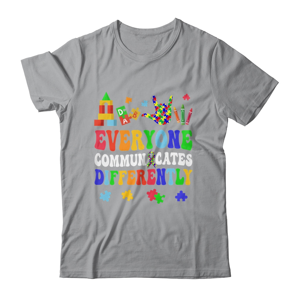 Everyone Communicates Differently Special Education Autism Shirt & Hoodie | siriusteestore