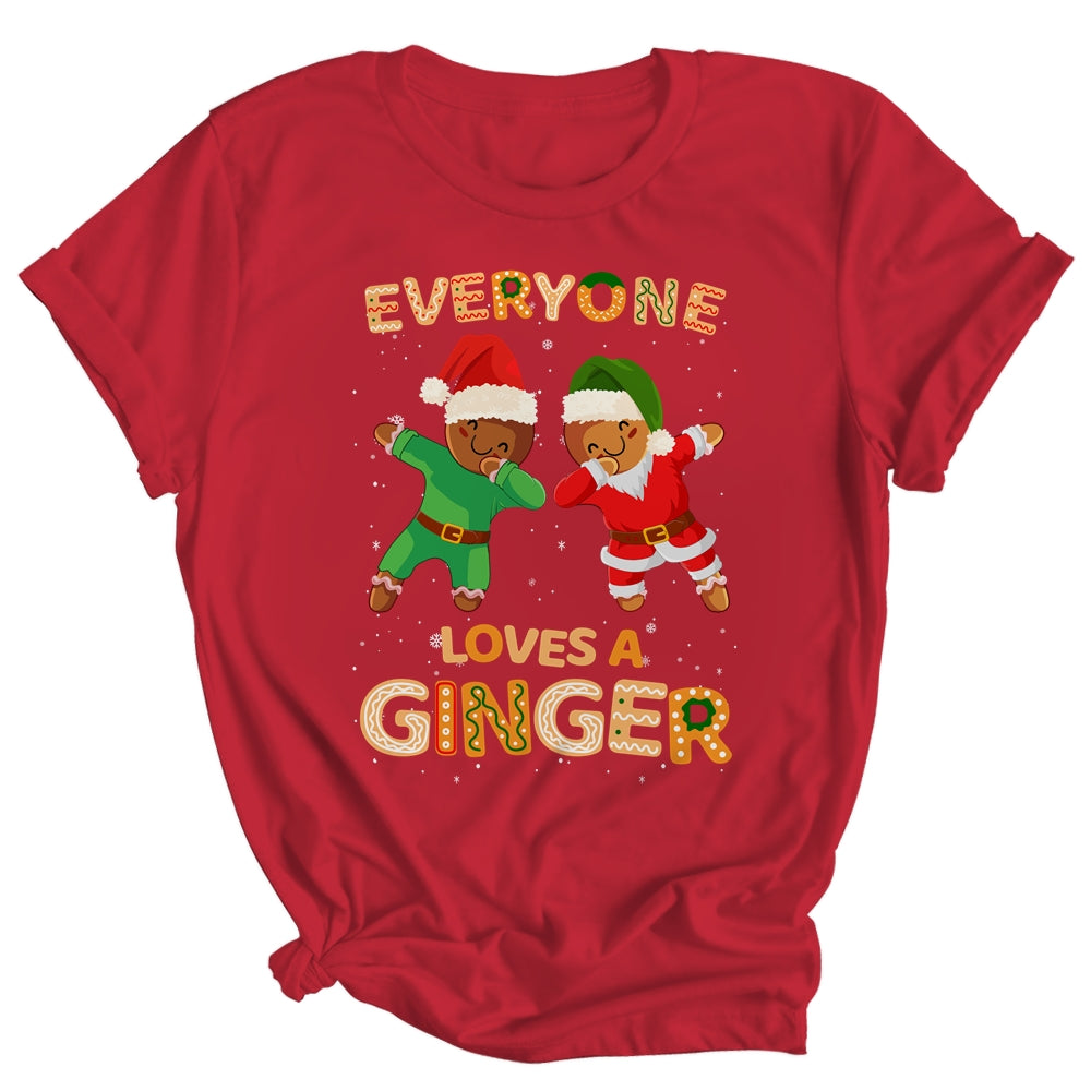 Everyone Loves A Ginger Funny Cute Gingerbread Christmas Shirt & Sweatshirt | siriusteestore