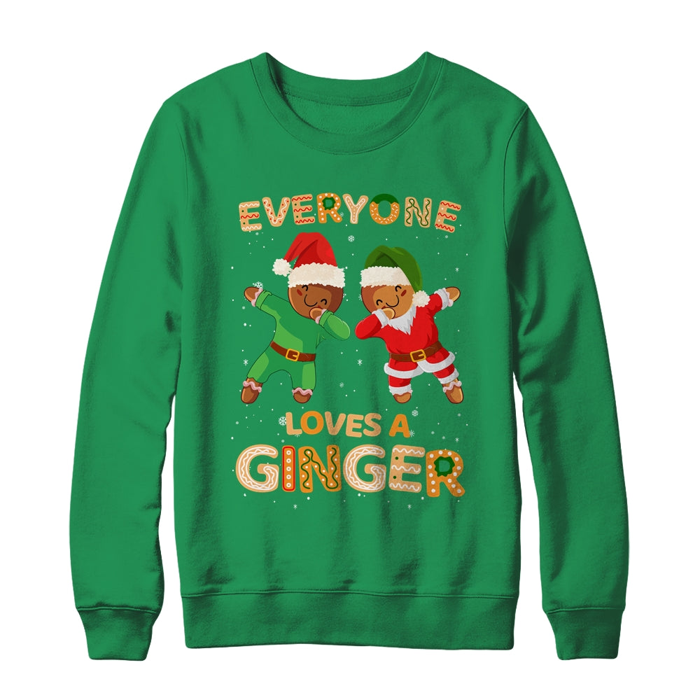 Everyone Loves A Ginger Funny Cute Gingerbread Christmas Shirt & Sweatshirt | siriusteestore