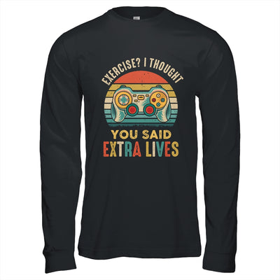 Exercise I Thought You Said Extra Lives Gaming Gamer Shirt & Hoodie | siriusteestore